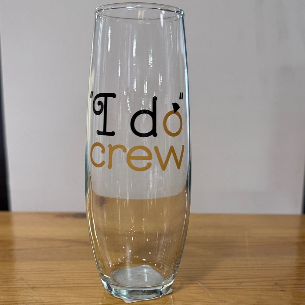 "I Do Crew" Stemless Flute Glass - Set of 12